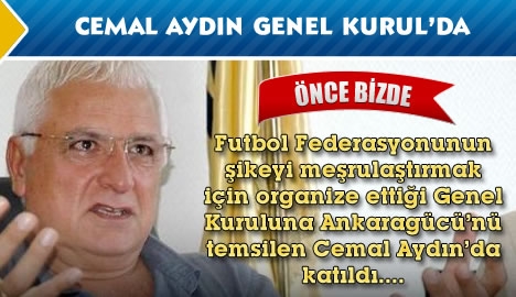 Cemal Aydın Futbol Federasyonu Genel Kurulu'nda...