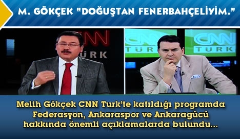 M.Gökçek "Doğuştan Fenerbahçeliyim"