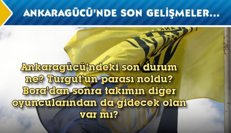 Ankaragücü'ndeki son gelişmeler...