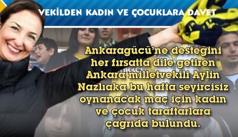 Kadın vekilden Ankaragüçlü kadın ve çocuklara davet...