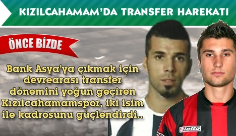 Kızılcahamam'da transfer harekatı....