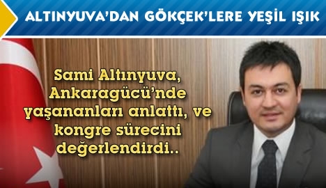 Altınyuva'dan Gökçekler'e yeşil ışık