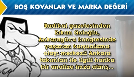 Boş kovanlar ve marka değeri...