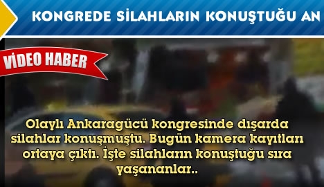 Kongrede silahların konuştuğu an...