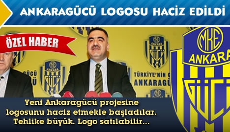 Ankaragücü logosu haciz edildi....