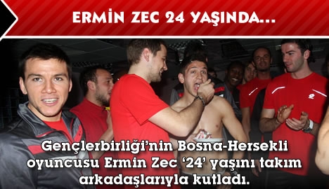 Ermin Zec 24 yaşında...