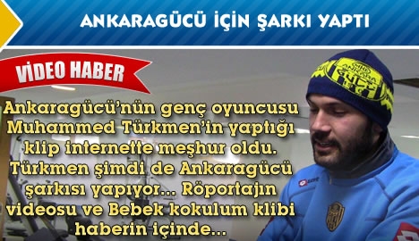 Ankaragücü için şarkı yaptı...