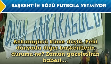 Başkent'in sözü futbola yetmiyor...