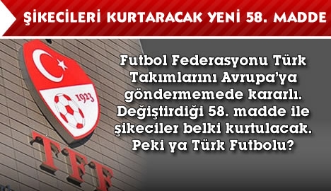 Şikecileri kurtaracak yeni 58. madde