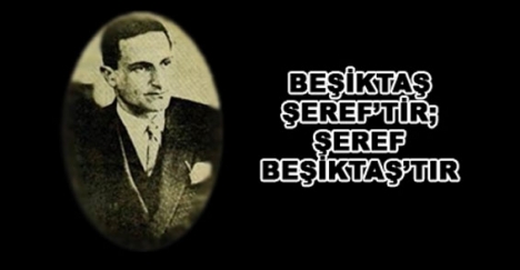 Şeref Bey anılacak..