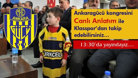 Ankaragücü'nde tarihi kongre...