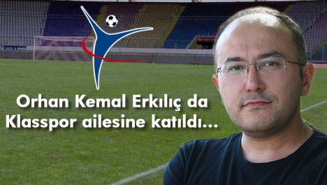 Orhan Kemal Erkılıç, Klasspor'da...