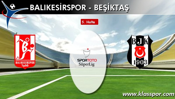 Balıkesirspor 0 - Beşiktaş 1