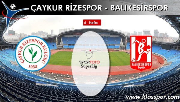 Çaykur Rizespor - Balıkesirspor maç kadroları belli oldu...
