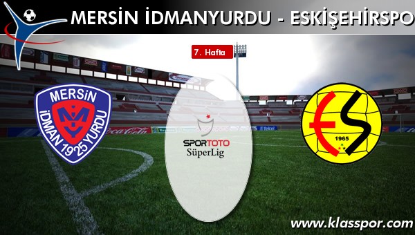 İşte Mersin İdmanyurdu - Eskişehirspor maçında ilk 11'ler