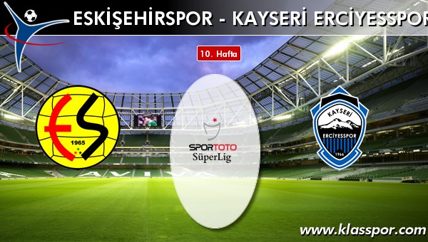 Eskişehirspor 2 - S.A.İ. K.Erciyesspor 1