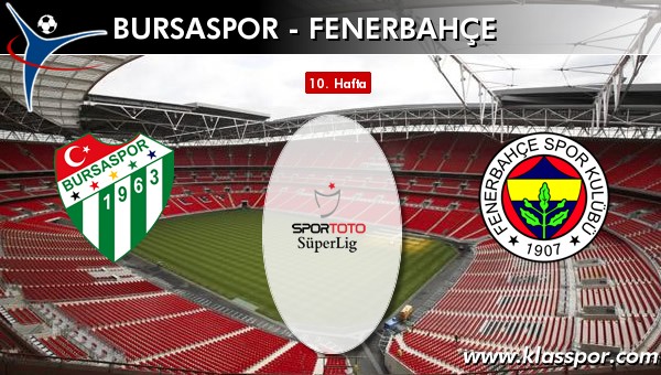 Bursaspor 1 - Fenerbahçe 1