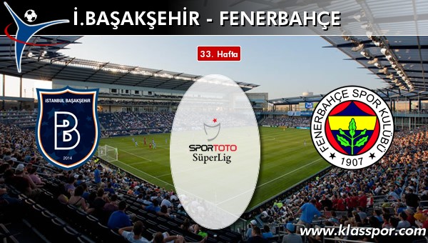 İşte İ. Başakşehir - Fenerbahçe maçında ilk 11'ler