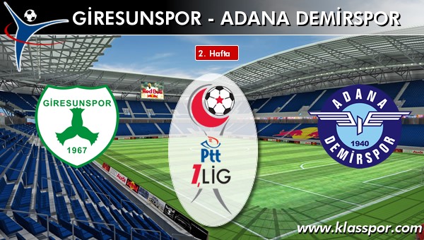 İşte Giresunspor - Adana Demirspor maçında ilk 11'ler