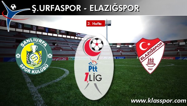 Ş. Urfaspor - Elazığspor maç kadroları belli oldu...