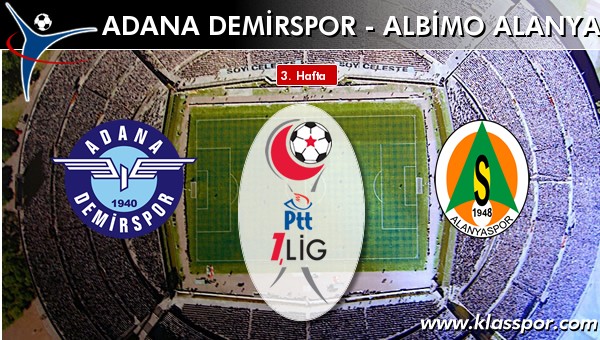 Adana Demirspor 3 - Albimo Alanyaspor 1