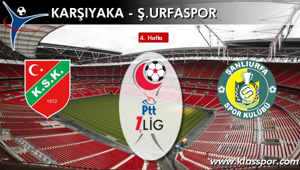 İşte Karşıyaka - Ş. Urfaspor maçında ilk 11'ler