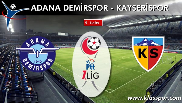 İşte Adana Demirspor - Kayserispor maçında ilk 11'ler
