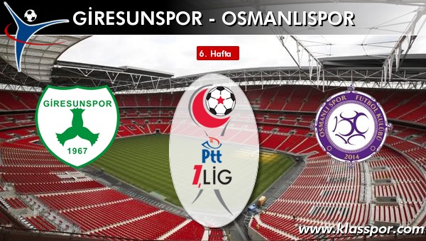 İşte Giresunspor - Osmanlıspor maçında ilk 11'ler
