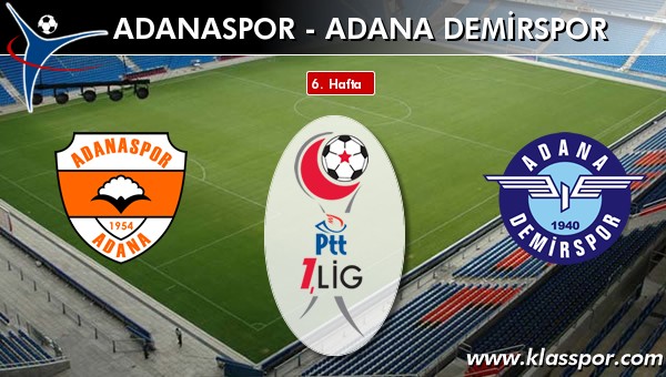İşte Adanaspor - Adana Demirspor maçında ilk 11'ler