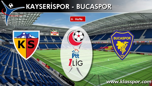 Kayserispor - Bucaspor sahaya hangi kadro ile çıkıyor?