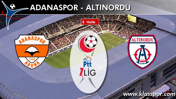 İşte Adanaspor - Altınordu maçında ilk 11'ler