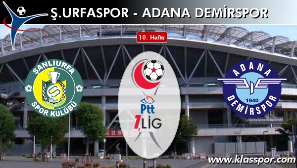 Ş. Urfaspor 2 - Adana Demirspor 3