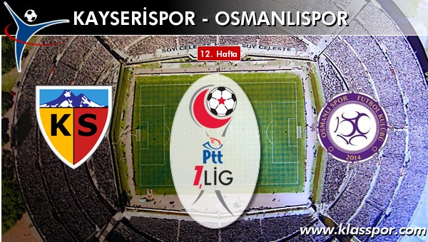 Kayserispor - Osmanlıspor maç kadroları belli oldu...