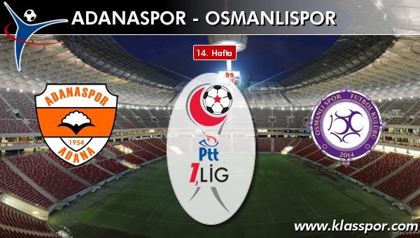 İşte Adanaspor - Osmanlıspor maçında ilk 11'ler