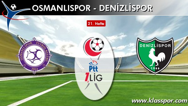 İşte Osmanlıspor - Denizlispor maçında ilk 11'ler