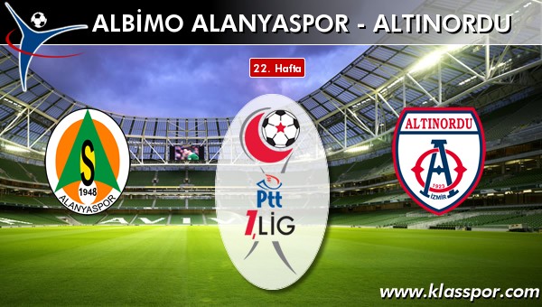 Albimo Alanyaspor - Altınordu sahaya hangi kadro ile çıkıyor?