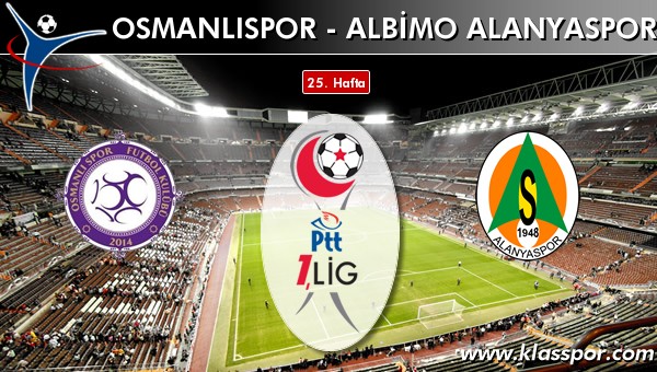 Osmanlıspor - Albimo Alanyaspor sahaya hangi kadro ile çıkıyor?