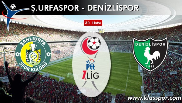 Şanlıurfaspor - Denizlispor maç kadroları belli oldu...