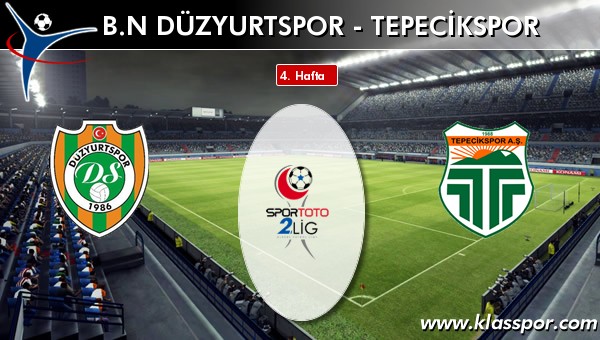 BN Düzyurtspor - Tepecikspor maç kadroları belli oldu...