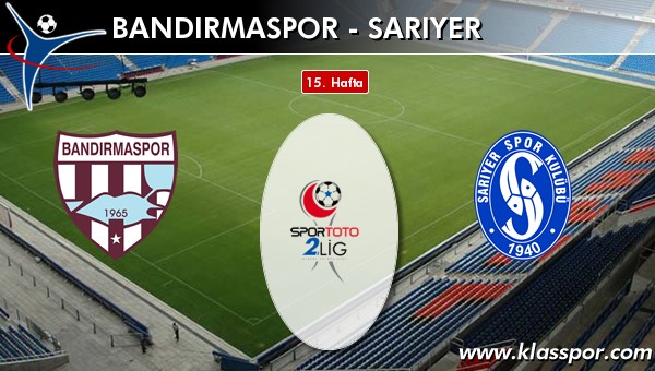 İşte Bandırmaspor - Sarıyer maçında ilk 11'ler