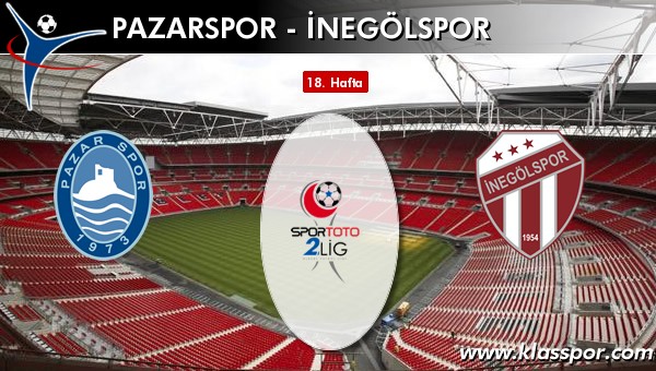 İşte Pazarspor - İnegölspor maçında ilk 11'ler