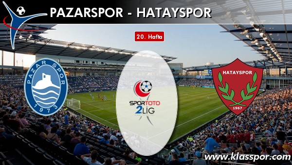İşte Pazarspor - Hatayspor maçında ilk 11'ler