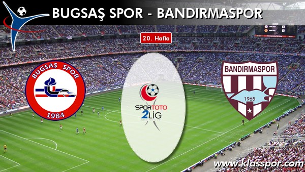 Bugsaş Spor - Bandırmaspor maç kadroları belli oldu...