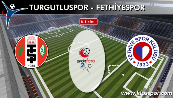 Turgutluspor - Fethiyespor sahaya hangi kadro ile çıkıyor?