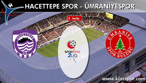 İşte Hacettepe Spor - Ümraniyespor maçında ilk 11'ler