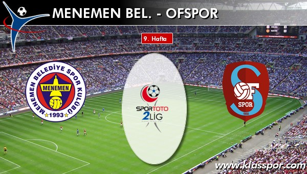 Menemen Bel. - Ofspor maç kadroları belli oldu...