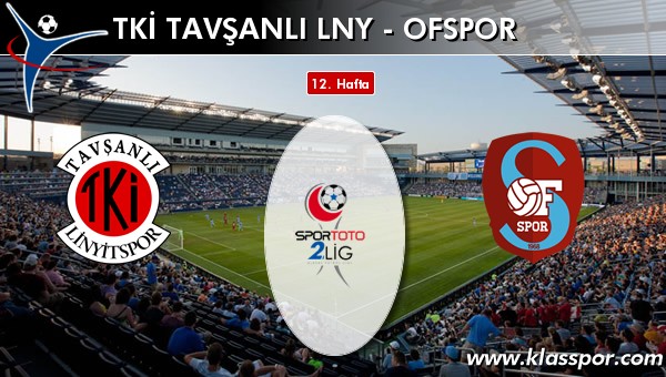 TKİ Tavşanlı Linyit 1 - Ofspor 2