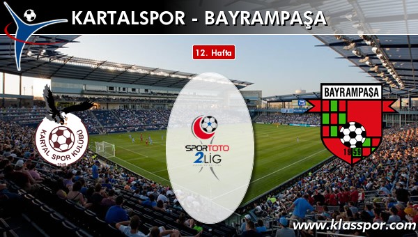 Kartalspor - Bayrampaşa maç kadroları belli oldu...