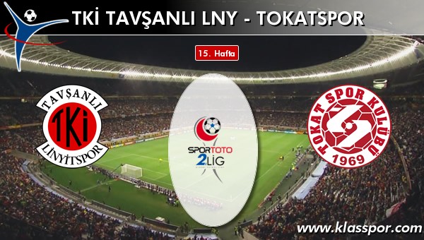 TKİ Tavşanlı Linyit - Tokatspor maç kadroları belli oldu...