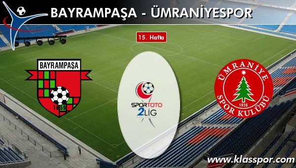 Bayrampaşa - Ümraniyespor sahaya hangi kadro ile çıkıyor?